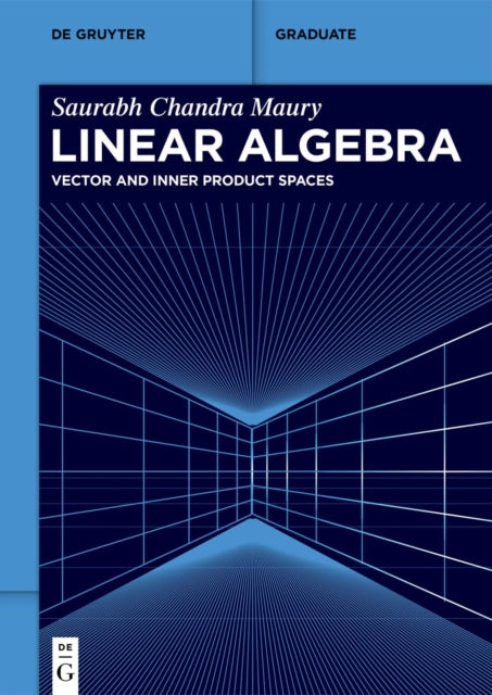 Linear Algebra: Vector and Inner Product Spaces