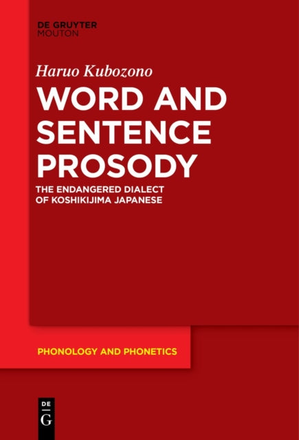 Word and Sentence Prosody: The Endangered Dialect of Koshikijima Japanese