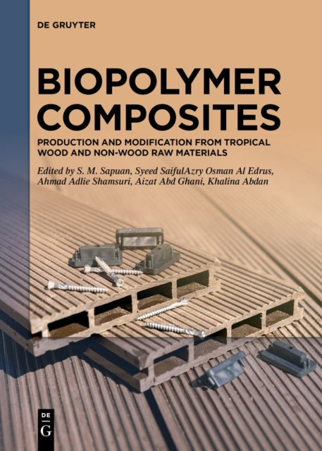 Biopolymer Composites: Production and Modification from Tropical Wood and Non-Wood Raw Materials
