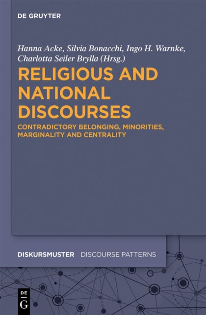 Religious and National Discourses: Contradictory Belonging, Minorities, Marginality and Centrality