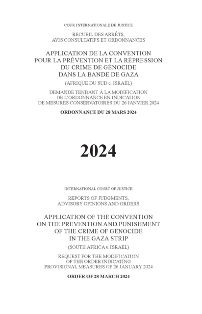 Application of the Convention on the Prevention and Punishment of the Crime of Genocide in the Gaza Strip (South Africa V. Israel): Order of 28 March 2024