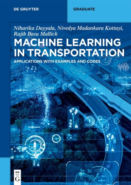 Machine Learning in Transportation: Applications with Examples and Codes