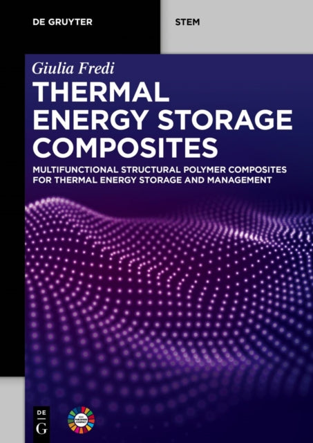 Thermal Energy Storage Composites: Multifunctional Structural Polymer Composites for Thermal Energy Storage and Management
