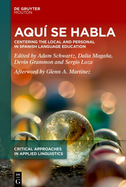 Aqui se habla: Centering the Local and Personal in Spanish Language Education