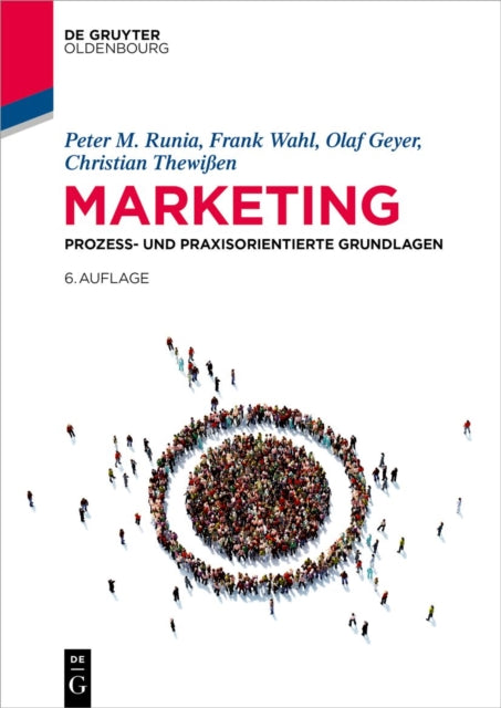Marketing: Prozess- Und Praxisorientierte Grundlagen