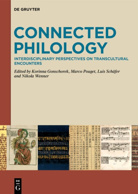 Connected Philology: Interdisciplinary Perspectives on Transcultural Encounters