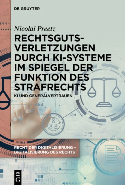 Rechtsgutsverletzungen Durch Ki-Systeme Im Spiegel Der Funktion Des Strafrechts: KI Und Generalvertrauen