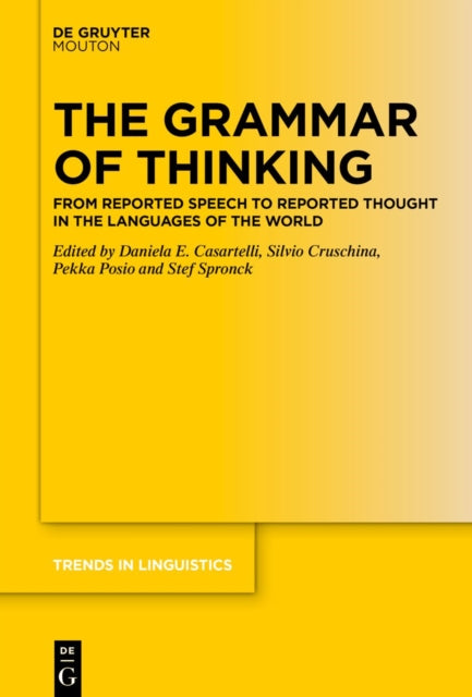 The Grammar of Thinking: From Reported Speech to Reported Thought in the Languages of the World