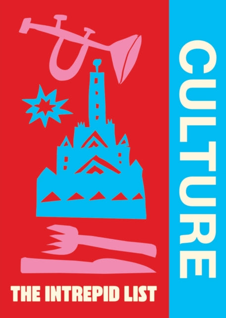 The Intrepid List Culture: 50 cultural experiences to change the way you travel