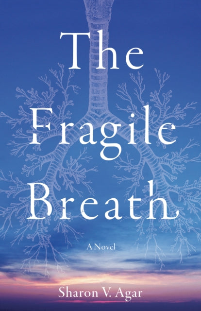The Fragile Breath: A Novel