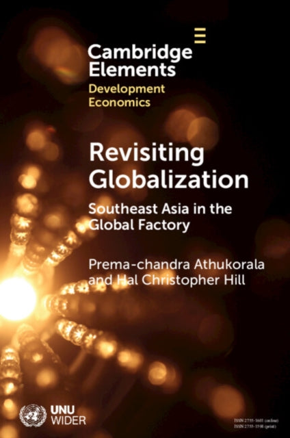 Revisiting Globalization: Southeast Asia in the Global Factory