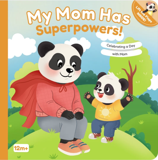 My Mom Has Superpowers!: Celebrating a Day with Mom