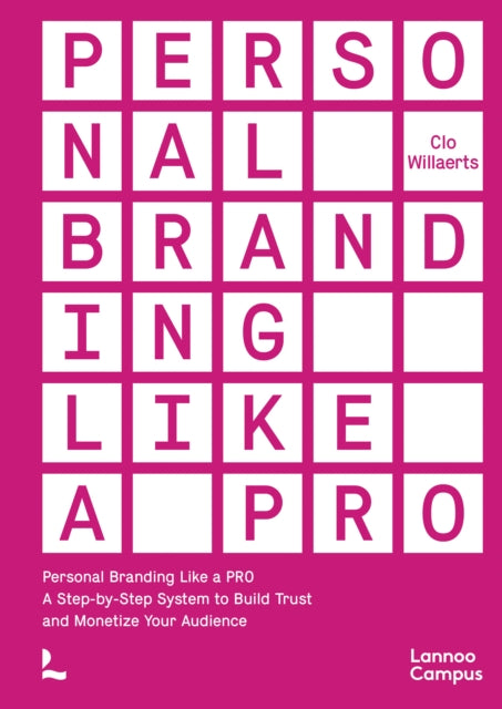 Personal Branding Like a PRO: A Step-by-Step System to Build Trust and Monetize Your Audience