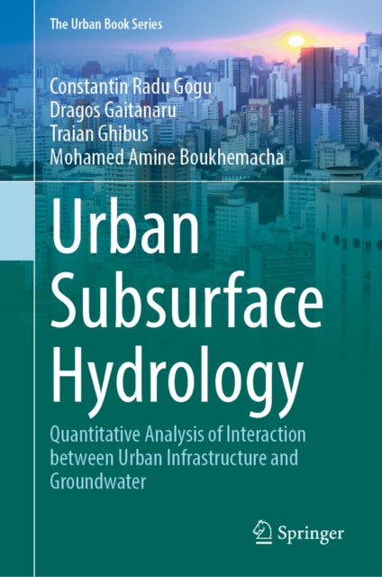 Urban Subsurface Hydrology: Quantitative Analysis of Interaction between Urban Infrastructure and Groundwater