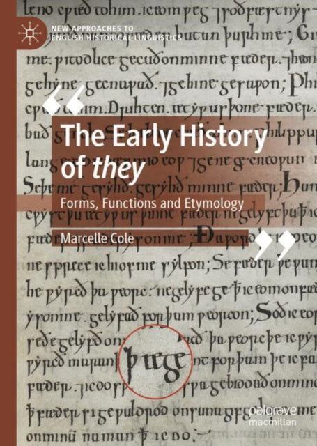 The Early History of they: Forms, Functions and Etymology