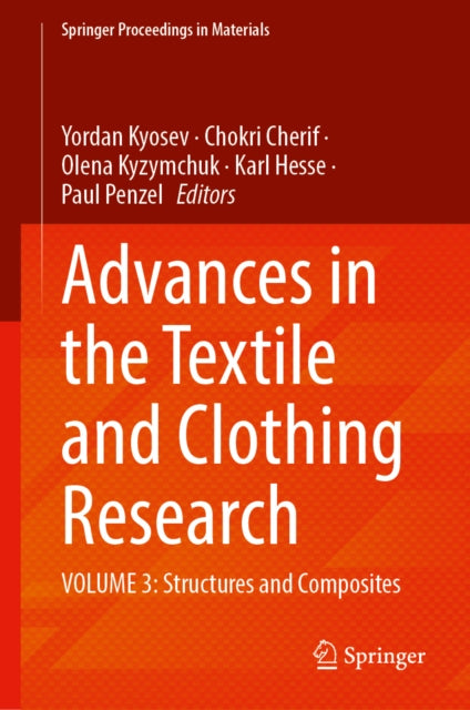 Advances in the Textile and Clothing Research: Volume 3: Structures and Composites
