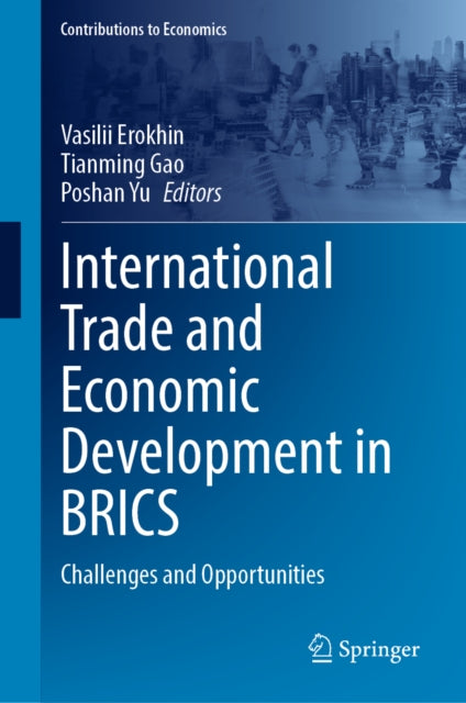 International Trade and Economic Development in BRICS: Challenges and Opportunities