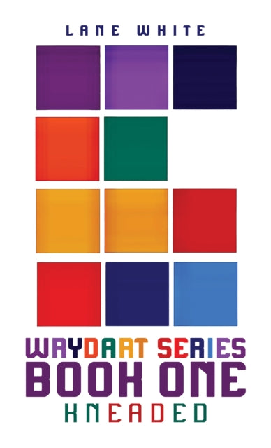 Wrydart Series – Book One: Kneaded