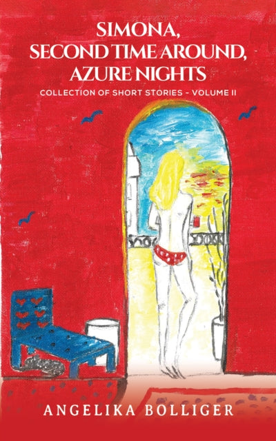 Simona, Second Time Around, Azure Nights: Collection of Short Stories - Volume II