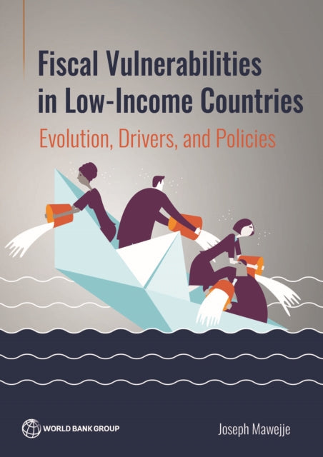 Fiscal Vulnerabilities in Low-Income Countries: Evolution, Drivers, and Policies