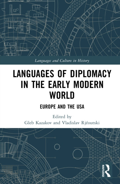 Languages of Diplomacy in the Early Modern World: Europe and the USA