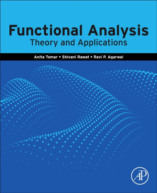 Functional Analysis: Theory and Applications