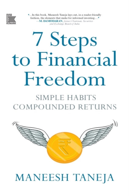 7 Steps to Financial Freedom: Simple Habits Compounded Returns