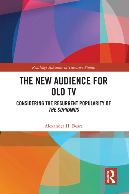 The New Audience for Old TV: Considering the Resurgent Popularity of The Sopranos