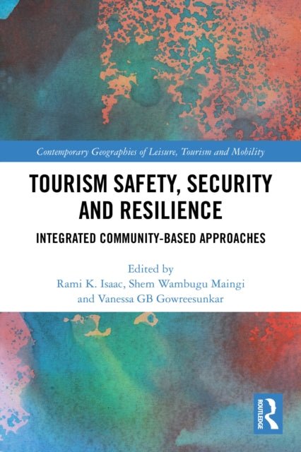 Tourism Safety, Security and Resilience: Integrated Community-Based Approaches