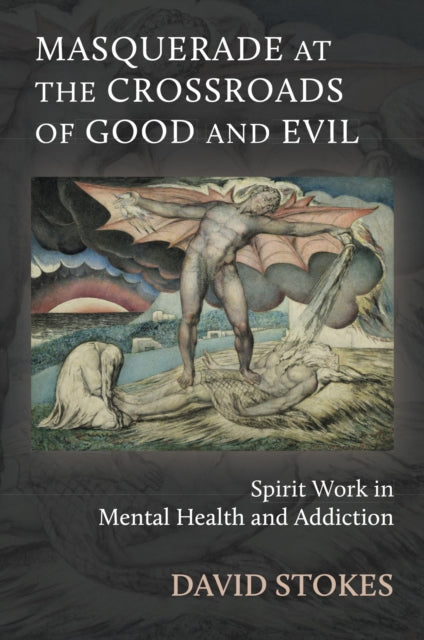 Masquerade at the Crossroads of Good and Evil: Holism and Spirit Work in Mental Health and Addiction