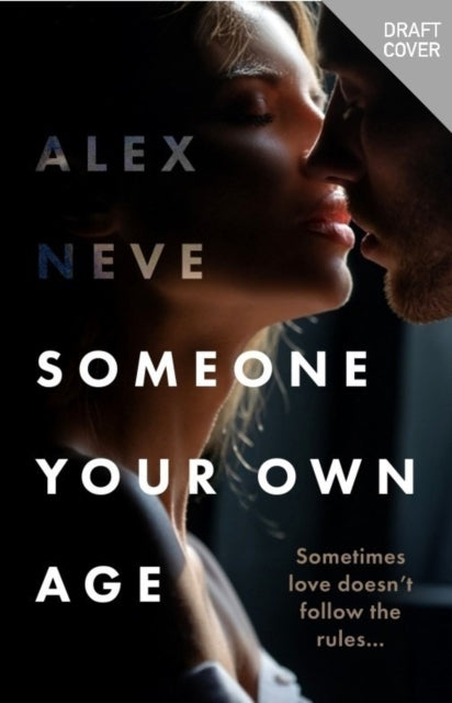 Someone Your Own Age: A spicy, age-gap, secret workplace romance