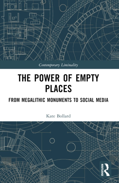 The Power of Empty Places: From Megalithic Monuments to Social Media