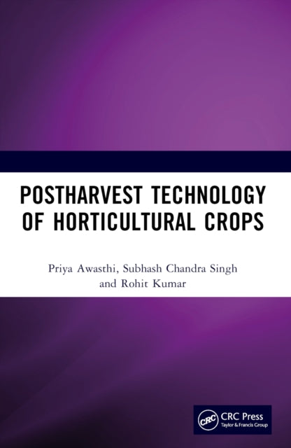 Postharvest Technology of Horticultural Crops