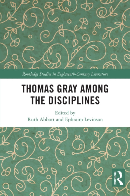 Thomas Gray among the Disciplines
