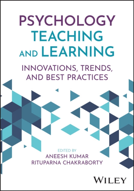 Psychology Teaching and Learning: Innovations, Trends, and Best Practices