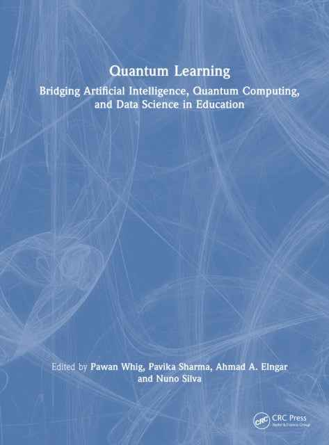 Quantum Learning: Bridging Artificial Intelligence, Quantum Computing, and Data Science in Education