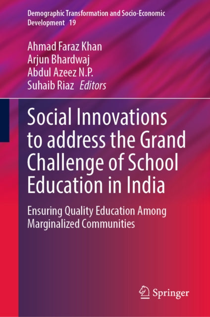 Social Innovations to address the Grand Challenge of School Education in India: Ensuring Quality Education Among Marginalized Communities