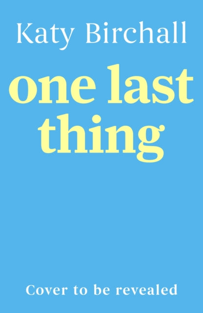 One Last Thing: The funny and heartfelt mother-daughter family drama perfect for summer