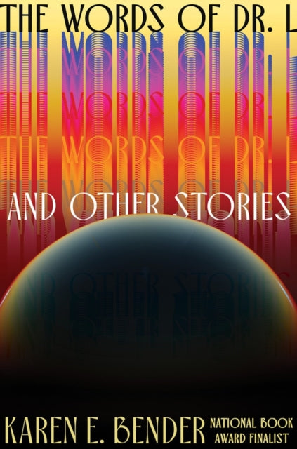 The Words of Dr. L: And Other Stories