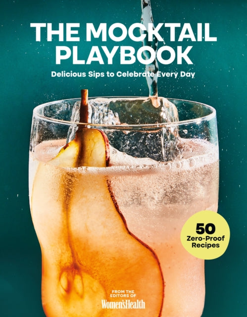 The Mocktail Playbook: Delicious Sips to Celebrate Every Day