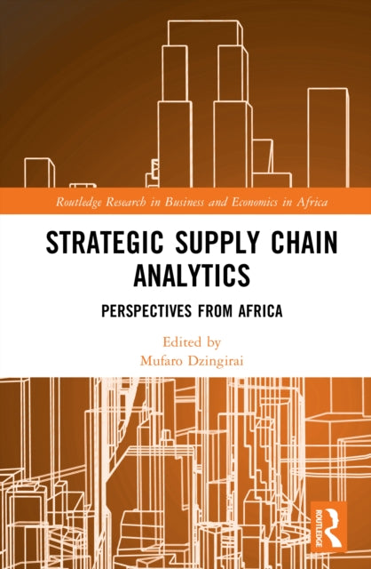Strategic Supply Chain Analytics: Perspectives from Africa