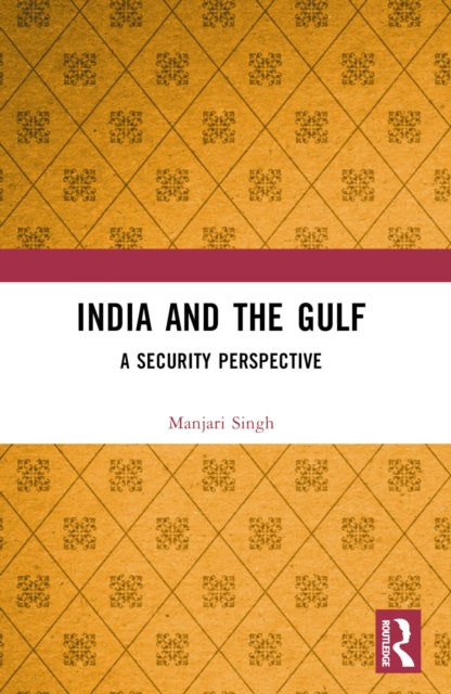 India and the Gulf: A Security Perspective