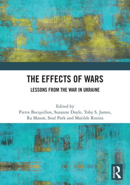 The Effects of Wars: Lessons from the War in Ukraine
