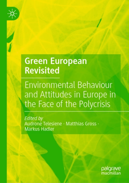 Green European Revisited: Environmental Behaviour and Attitudes in Europe in the Face of the Polycrisis