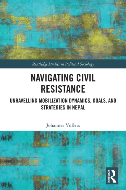 Navigating Civil Resistance: Unravelling Mobilization Dynamics, Goals, and Strategies in Nepal