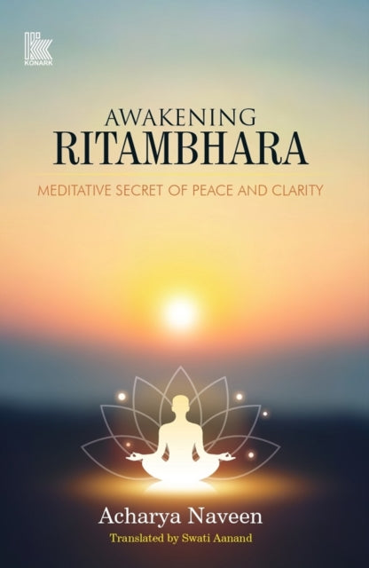 Awakening Ritambhara: Meditative Secret of Peace and Clarity