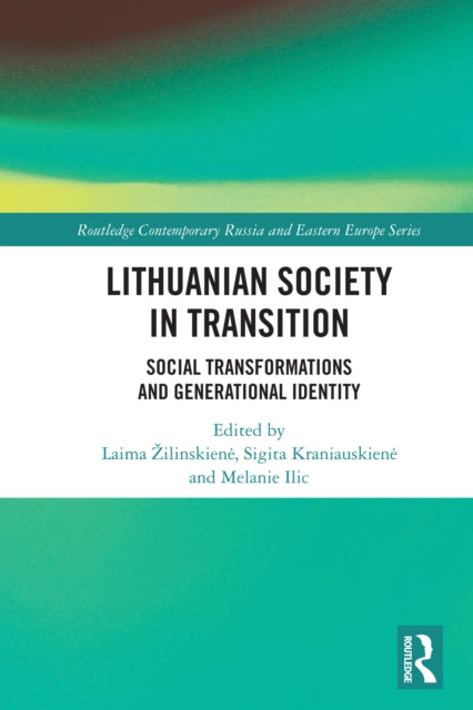 Lithuanian Society in Transition: Social Transformations and Generational Identity