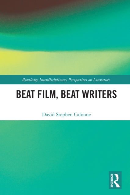 Beat Film, Beat Writers