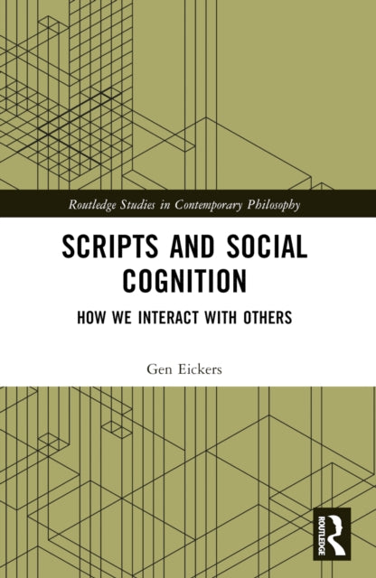 Scripts and Social Cognition: How We Interact with Others