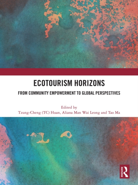Ecotourism Horizons: From Community Empowerment to Global Perspectives